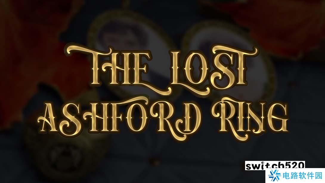 【美版】失落的阿什福德戒指 .The Lost Ashford Ring 中文