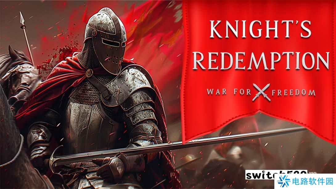 【美版】骑士的救赎:自由之战 .Knight’s Redemption: War for Freedom 英语